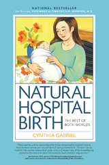 Natural Hospital Birth 2nd Edition -  Cynthia Gabriel