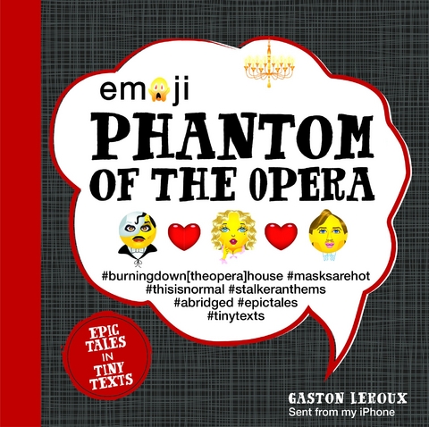 Emoji Phantom of the Opera - Gaston Leroux, Katherine Furman