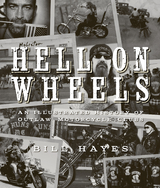 Hell on Wheels : An Illustrated History of Outlaw Motorcycle Clubs -  Bill Hayes