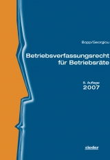 Betriebsverfassungsrecht für Betriebsräte - Bopp, Peter; Georgiou, Christina