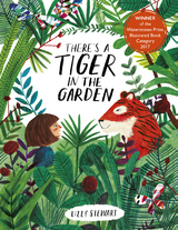 There's a Tiger in the Garden -  Lizzy Stewart