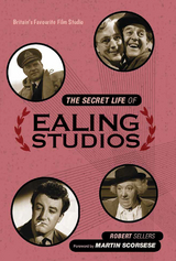 Secret Life of Ealing Studios -  Robert Sellers