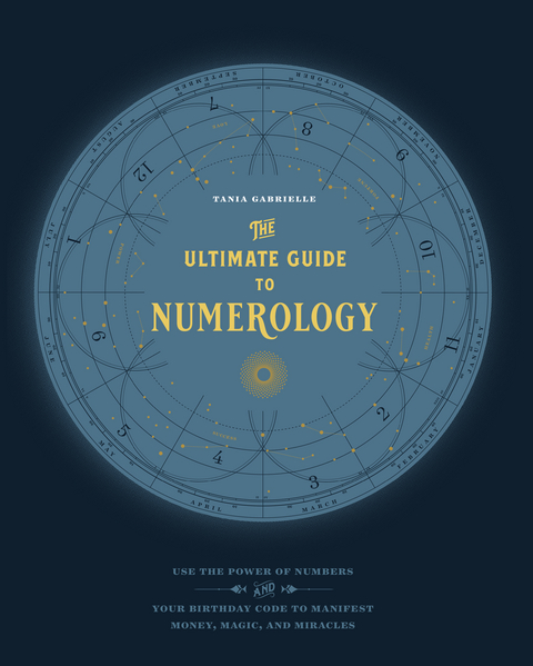 The Ultimate Guide to Numerology - Tania Gabrielle