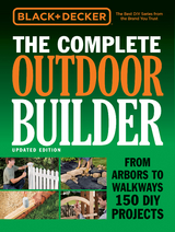 Black & Decker The Complete Outdoor Builder - Updated Edition -  Editors of Cool Springs Press