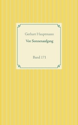 Vor Sonnenaufgang -  Gerhart Hauptmann