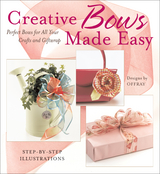 Creative Bows Made Easy -  Offray