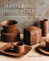 Mastering Hand Building - Sunshine Cobb