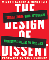 The Design of Dissent, Expanded Edition - Milton Glaser, Mirko Ilic