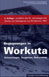 Begegnungen in Workuta - Jan Foitzik