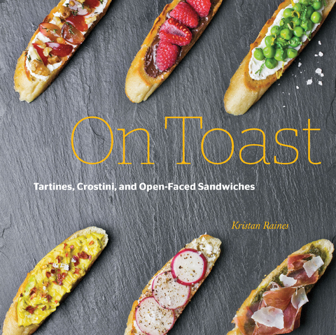 On Toast -  Kristan Raines