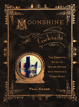 Moonshine Cocktails - Paul Knorr