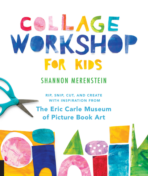 Collage Workshop for Kids - Shannon Merenstein