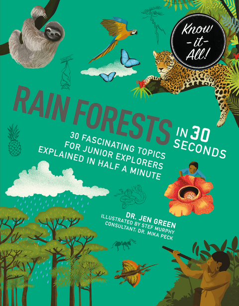 Rainforests in 30 Seconds - Jen Green, Stephanie Murphy