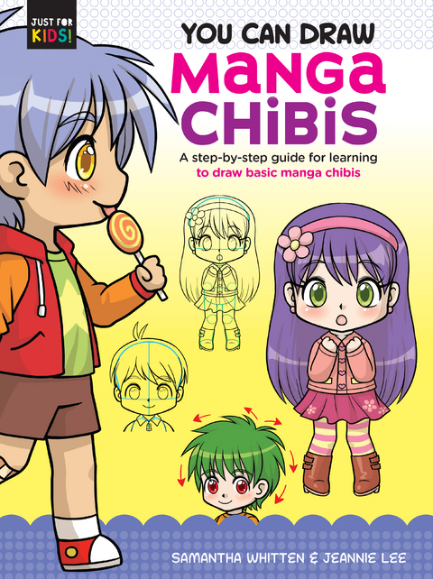 You Can Draw Manga Chibis - Samantha Whitten, Jeannie Lee