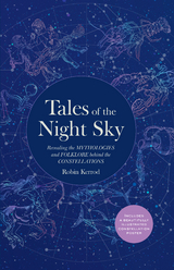 Tales of the Night Sky -  Robin Kerod