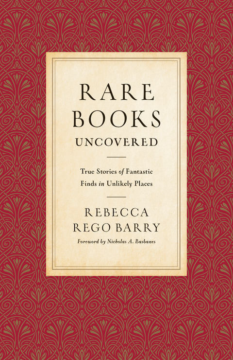 Rare Books Uncovered - Rebecca Rego Barry