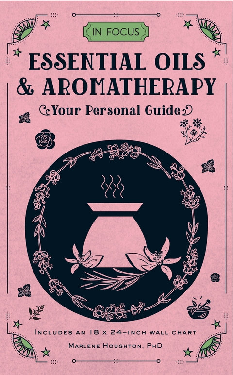 In Focus Essential Oils & Aromatherapy - Marlene Houghton