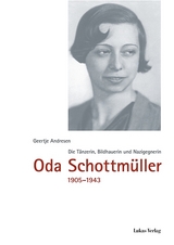 Die Tänzerin, Bildhauerin und Nazigegnerin Oda Schottmüller (1905-1943) - Geertje Andresen