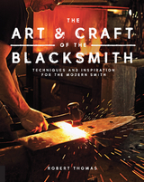 Art and Craft of the Blacksmith -  Robert Thomas