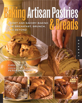 Baking Artisan Pastries and Breads -  Ciril Hitz