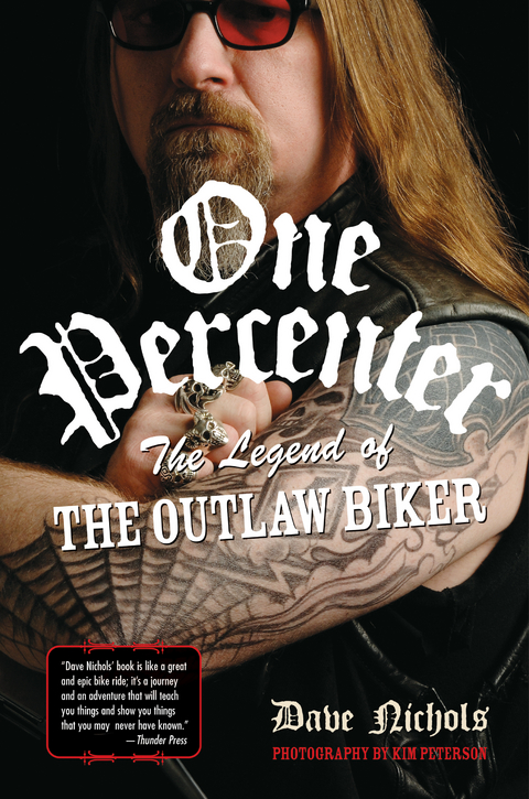 One Percenter : The Legend of the Outlaw Biker -  Dave Nichols
