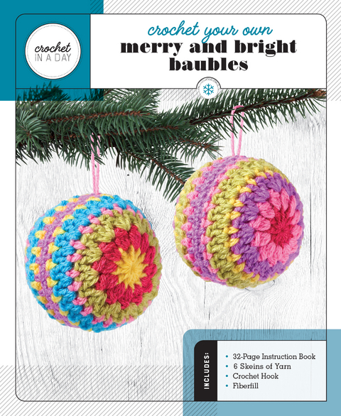 Crochet Your Own Merry and Bright Baubles -  Katalin Galusz