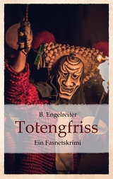 Totengfriss - B. Engelreiter