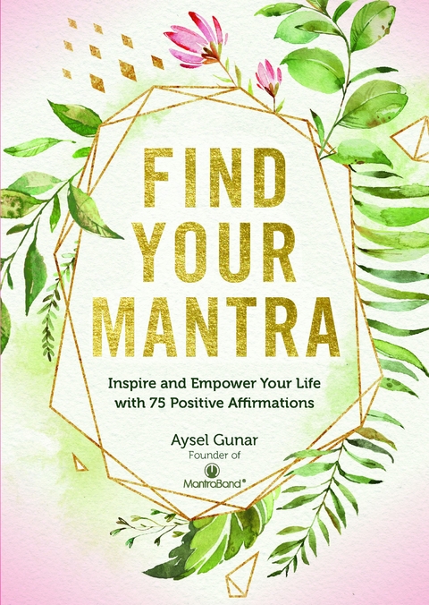 Find Your Mantra -  Aysel Gunar