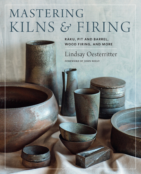 Mastering Kilns and Firing - Lindsay Oesterritter