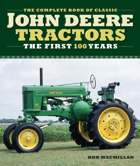 The Complete Book of Classic John Deere Tractors - Don MacMillan