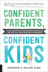 Confident Parents, Confident Kids - Jennifer S. Miller