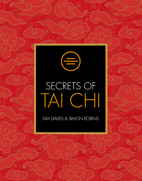 Secrets of Tai Chi -  Kim Davies,  Simon Robins