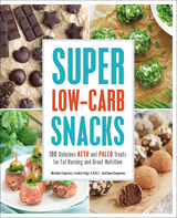 Super Low-Carb Snacks - Martina Slajerova, Dana Carpender, Landria Voigt