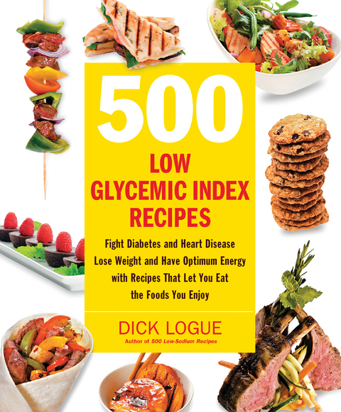 500 Low Glycemic Index Recipes -  Dick Logue