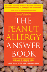 Peanut Allergy Answer Book, 3rd Ed. -  Michael C Young