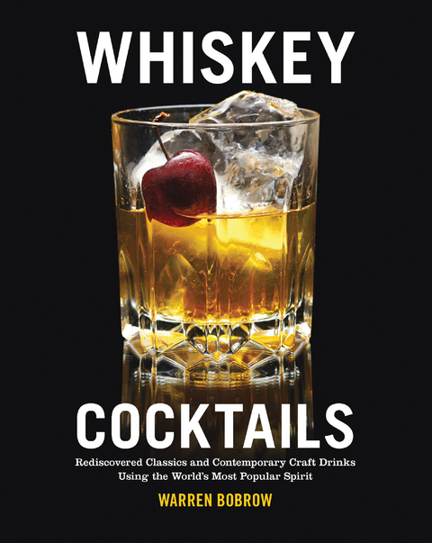 Whiskey Cocktails - Warren Bobrow