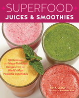 Superfood Juices & Smoothies - Tina Leigh
