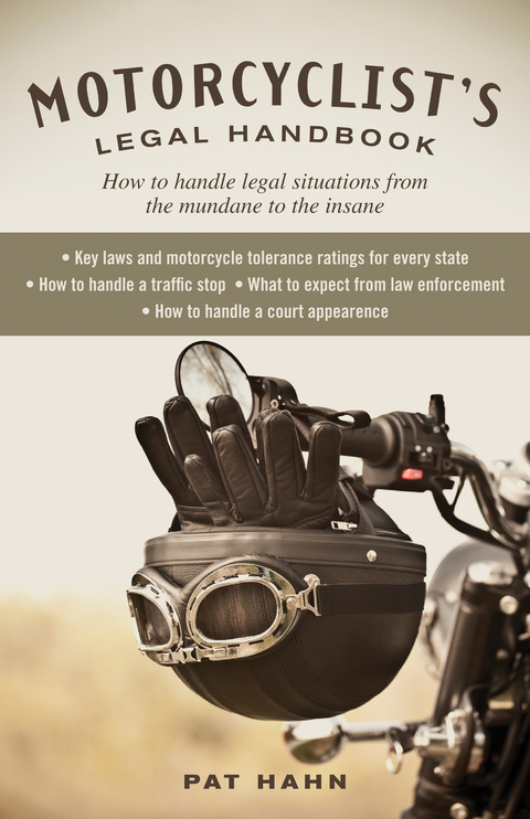 Motorcyclist's Legal Handbook : How to Handle Legal Situations from the Mundane to the Insane -  Pat Hahn