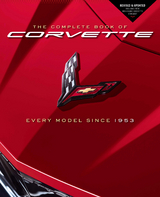 The Complete Book of Corvette - Mike Mueller