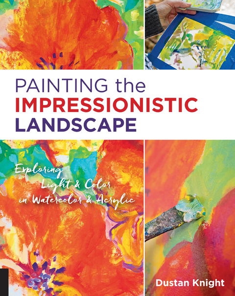 Painting the Impressionistic Landscape -  Dustan Knight