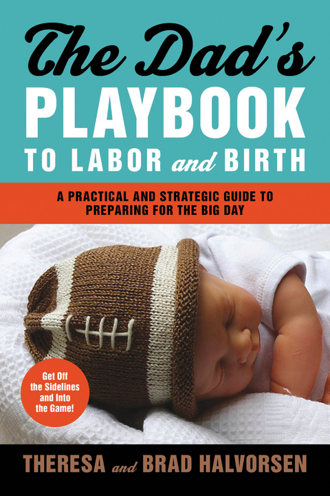 Dad's Playbook to Labor & Birth - Theresa Halvorsen