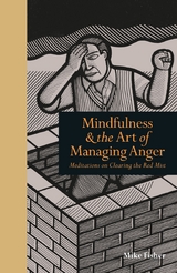 Mindfulness & the Art of Managing Anger -  Mike Fisher