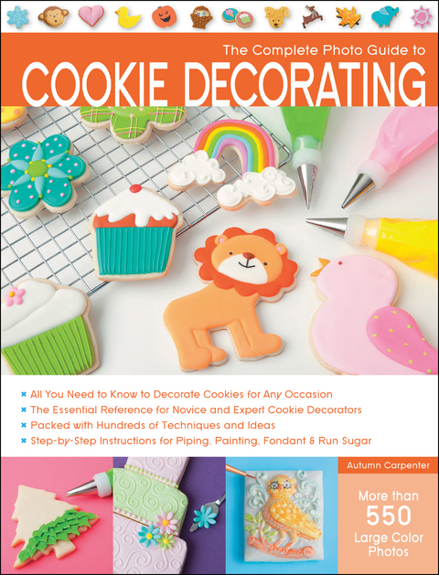 The Complete Photo Guide to Cookie Decorating -  Autumn Carpenter