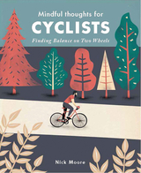 Mindful Thoughts for Cyclists -  Nick Moore