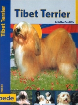 Praxisratgeber Tibet Terrier - Juliette Cunliffe