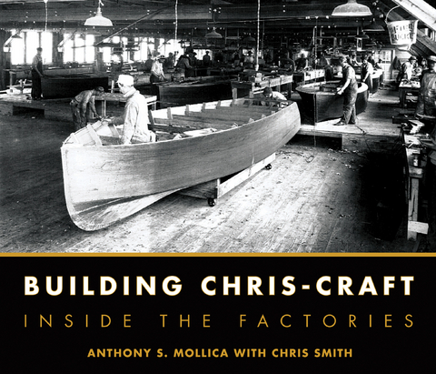 Building Chris-Craft - Anthony Mollica, Christopher Smith