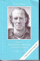 Ich lebe, damit die Menschheit wird weiterleben können. - Grete Häusler, Thomas Eich