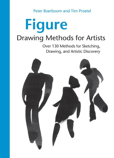 Figure Drawing Methods for Artists -  Peter Boerboom,  Tim Proetel