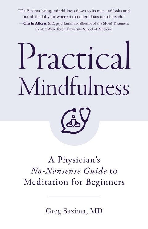 Practical Mindfulness -  Greg Sazima