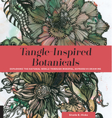 Tangle-Inspired Botanicals -  Sharla R. Hicks